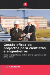 bokomslag Gesto eficaz de projectos para cientistas e engenheiros