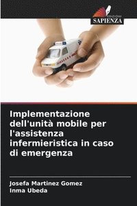 bokomslag Implementazione dell'unit mobile per l'assistenza infermieristica in caso di emergenza