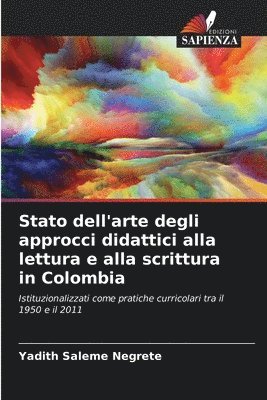 bokomslag Stato dell'arte degli approcci didattici alla lettura e alla scrittura in Colombia