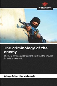 bokomslag The criminology of the enemy