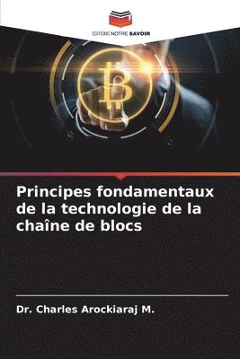 bokomslag Principes fondamentaux de la technologie de la chane de blocs