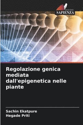 Regolazione genica mediata dall'epigenetica nelle piante 1
