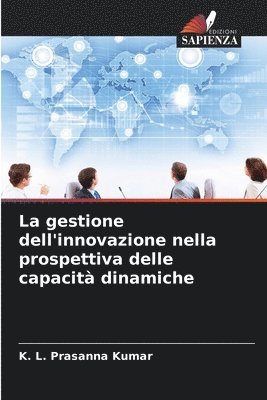 La gestione dell'innovazione nella prospettiva delle capacit dinamiche 1