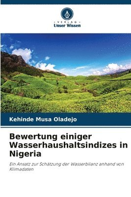 Bewertung einiger Wasserhaushaltsindizes in Nigeria 1