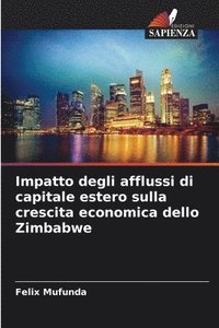 bokomslag Impatto degli afflussi di capitale estero sulla crescita economica dello Zimbabwe