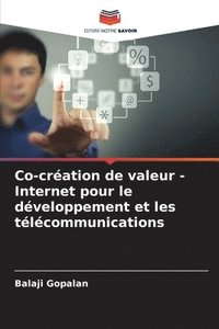 bokomslag Co-cration de valeur - Internet pour le dveloppement et les tlcommunications