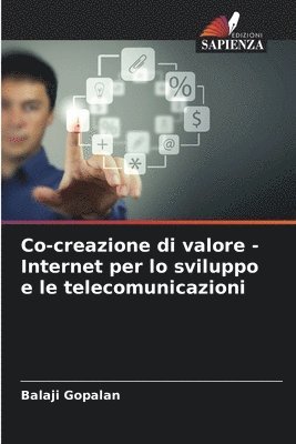 Co-creazione di valore - Internet per lo sviluppo e le telecomunicazioni 1