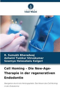 bokomslag Cell Homing - Die New-Age-Therapie in der regenerativen Endodontie