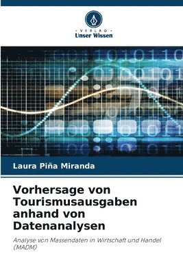 Vorhersage von Tourismusausgaben anhand von Datenanalysen 1