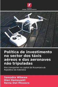 bokomslag Poltica de investimento no sector dos txis areos e das aeronaves no tripuladas