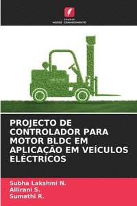 bokomslag Projecto de Controlador Para Motor Bldc Em Aplicao Em Veculos Elctricos