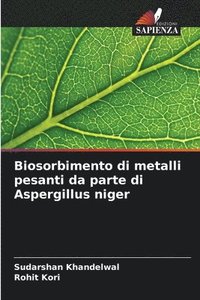 bokomslag Biosorbimento di metalli pesanti da parte di Aspergillus niger