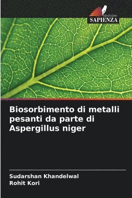 bokomslag Biosorbimento di metalli pesanti da parte di Aspergillus niger