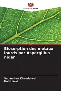 bokomslag Biosorption des mtaux lourds par Aspergillus niger