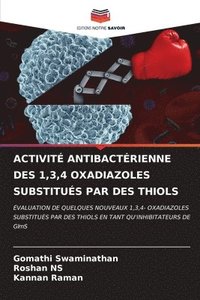 bokomslag Activit Antibactrienne Des 1,3,4 Oxadiazoles Substitus Par Des Thiols