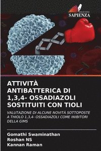 bokomslag Attivit Antibatterica Di 1,3,4- Ossadiazoli Sostituiti Con Tioli