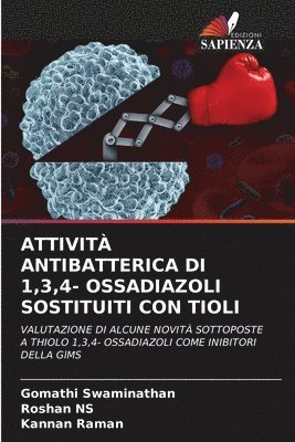 Attivit Antibatterica Di 1,3,4- Ossadiazoli Sostituiti Con Tioli 1