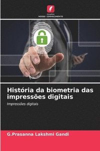 bokomslag Histria da biometria das impresses digitais