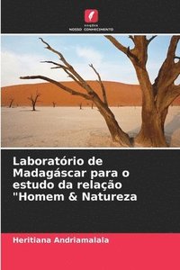 bokomslag Laboratrio de Madagscar para o estudo da relao &quot;Homem & Natureza