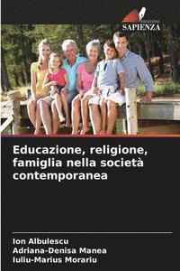 bokomslag Educazione, religione, famiglia nella societ contemporanea