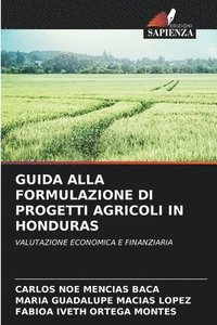 bokomslag Guida Alla Formulazione Di Progetti Agricoli in Honduras
