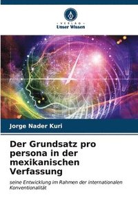 bokomslag Der Grundsatz pro persona in der mexikanischen Verfassung