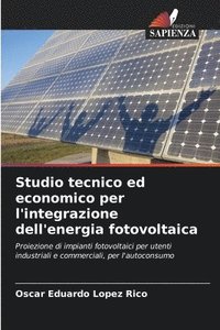 bokomslag Studio tecnico ed economico per l'integrazione dell'energia fotovoltaica