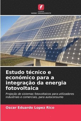 bokomslag Estudo tcnico e econmico para a integrao da energia fotovoltaica