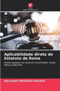 bokomslag Aplicabilidade direta do Estatuto de Roma