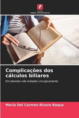 Complicaes dos clculos biliares 1