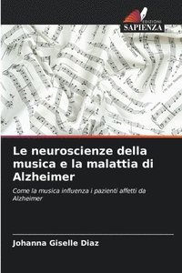 bokomslag Le neuroscienze della musica e la malattia di Alzheimer