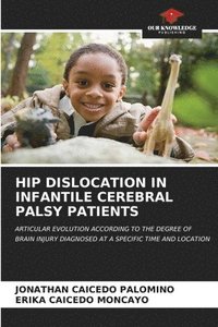 bokomslag Hip Dislocation in Infantile Cerebral Palsy Patients
