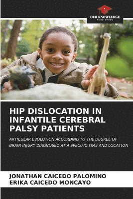 Hip Dislocation in Infantile Cerebral Palsy Patients 1