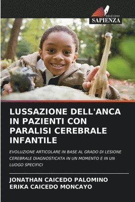 bokomslag Lussazione Dell'anca in Pazienti Con Paralisi Cerebrale Infantile