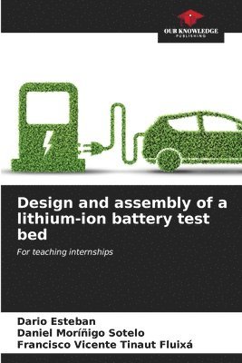 Design and assembly of a lithium-ion battery test bed 1