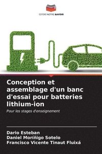 bokomslag Conception et assemblage d'un banc d'essai pour batteries lithium-ion