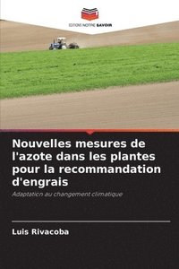 bokomslag Nouvelles mesures de l'azote dans les plantes pour la recommandation d'engrais