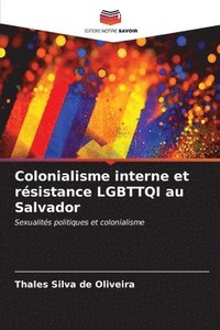 bokomslag Colonialisme interne et rsistance LGBTTQI au Salvador