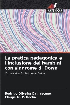 La pratica pedagogica e l'inclusione dei bambini con sindrome di Down 1
