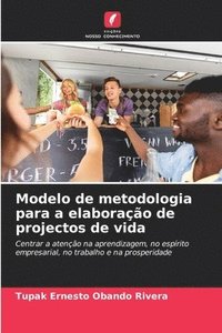 bokomslag Modelo de metodologia para a elaborao de projectos de vida