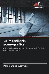 bokomslag La macelleria scenografica
