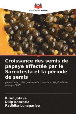 Croissance des semis de papaye affecte par le Sarcotesta et la priode de semis 1