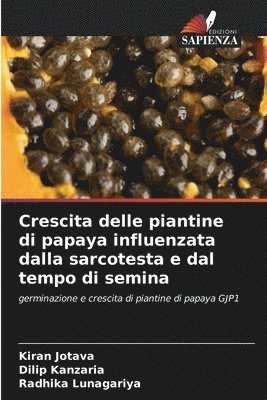 Crescita delle piantine di papaya influenzata dalla sarcotesta e dal tempo di semina 1
