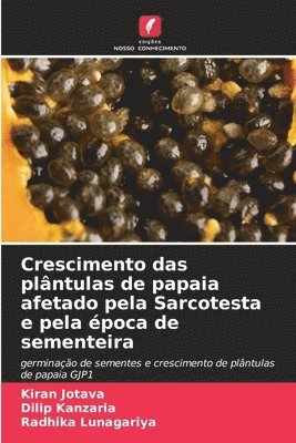 Crescimento das plntulas de papaia afetado pela Sarcotesta e pela poca de sementeira 1