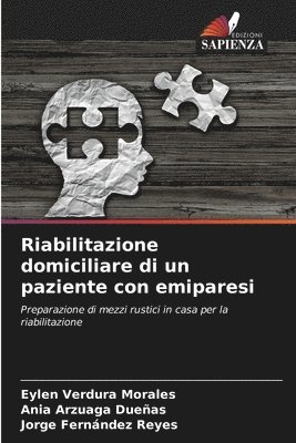 Riabilitazione domiciliare di un paziente con emiparesi 1