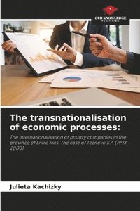 bokomslag The transnationalisation of economic processes