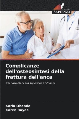 Complicanze dell'osteosintesi della frattura dell'anca 1