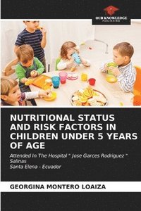 bokomslag Nutritional Status and Risk Factors in Children Under 5 Years of Age
