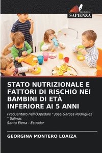 bokomslag Stato Nutrizionale E Fattori Di Rischio Nei Bambini Di Et Inferiore AI 5 Anni