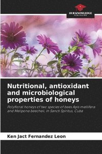 bokomslag Nutritional, antioxidant and microbiological properties of honeys